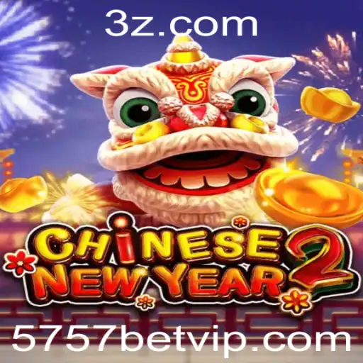 5757 bet - Descubra o Empolgante Jogo CHINESENEWYEAR2 e Como Dominar as Regras com 5757 Bet