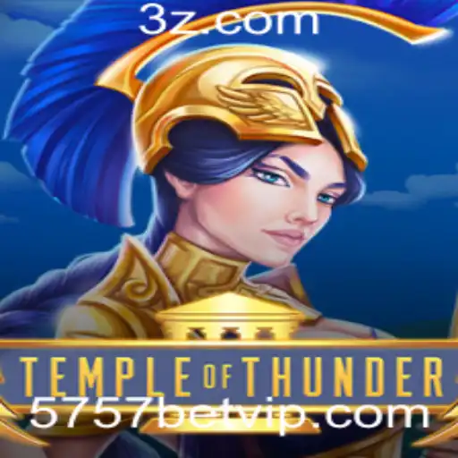 Descubra o Jogo TempleofThunder e a Estratégia 5757 bet